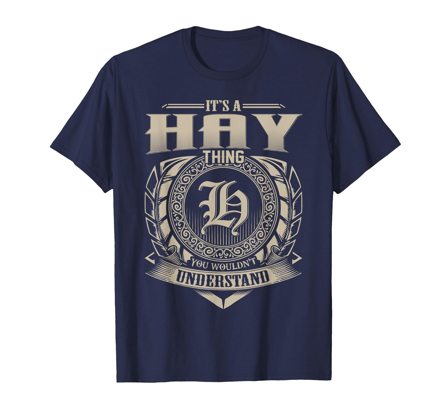 It's A HAY Thing You Wouldn't Understand Name Vintage T-Shirt