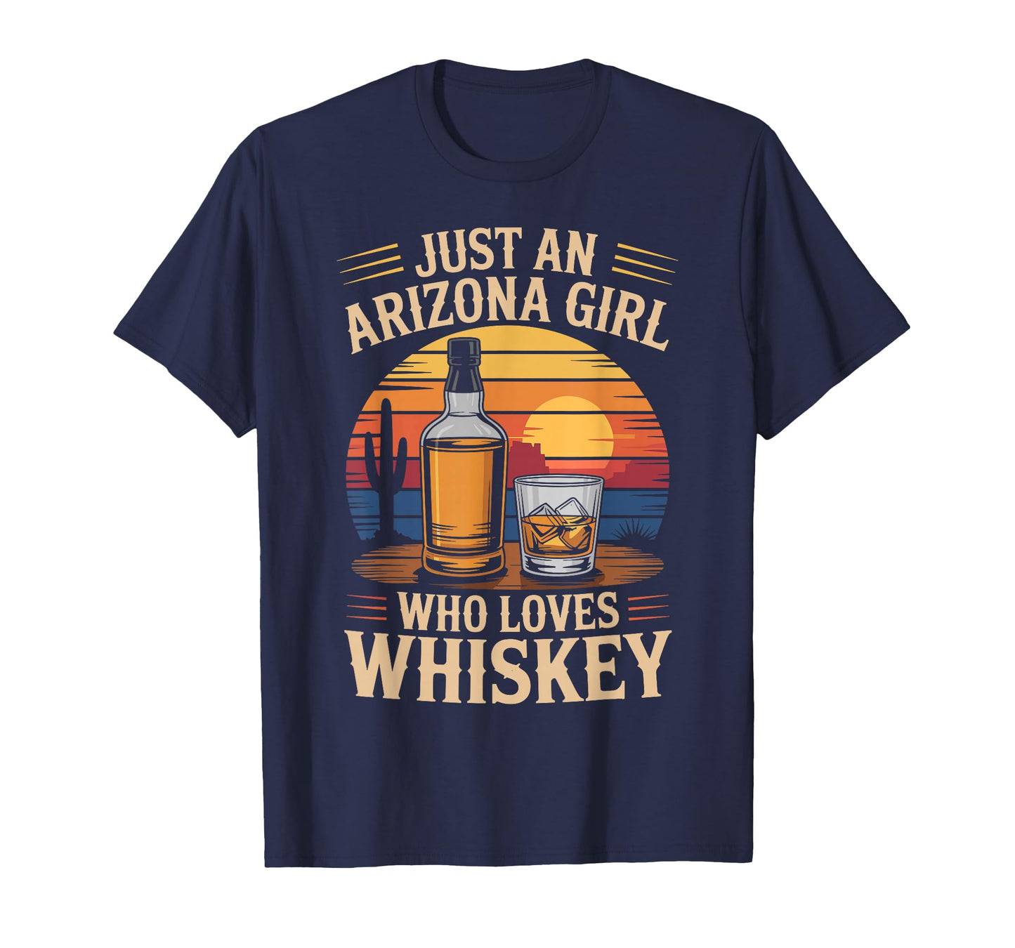 Just an Arizona Girl Who Loves Whiskey T-Shirt