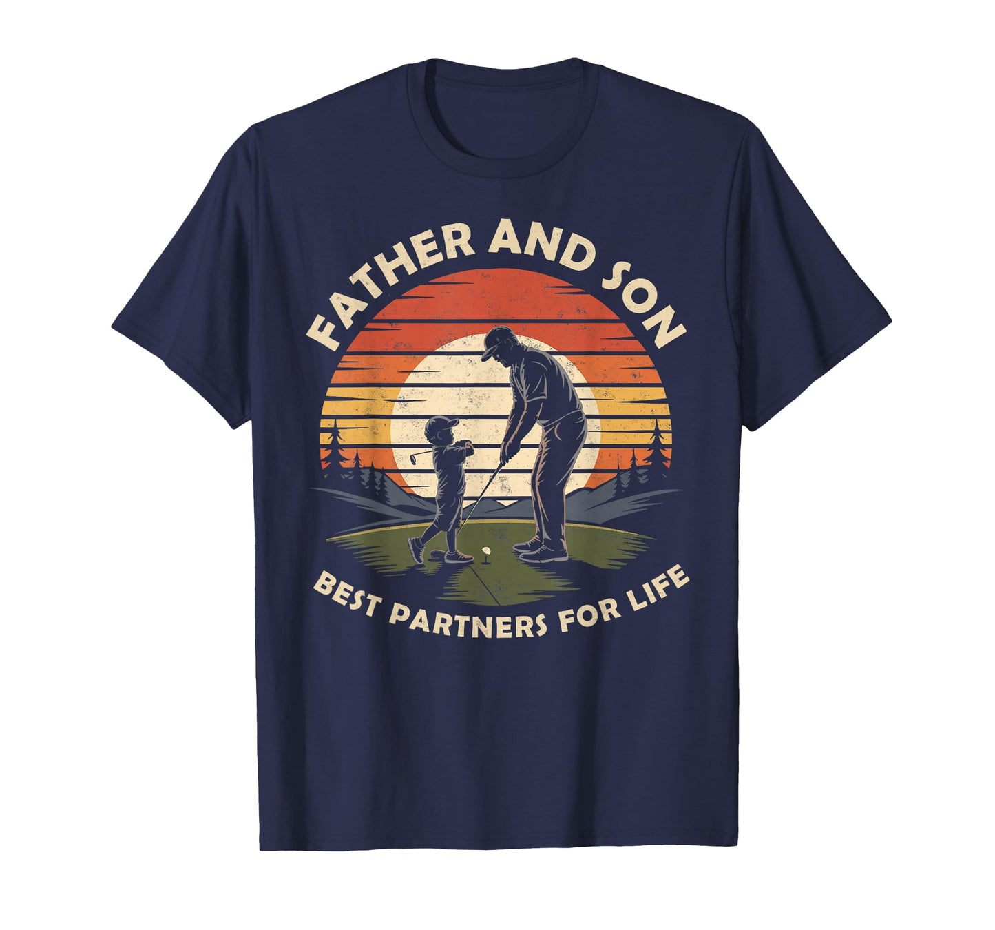 Father & Son Best Partners for Life Golf Golfing Golfer Tee T-Shirt