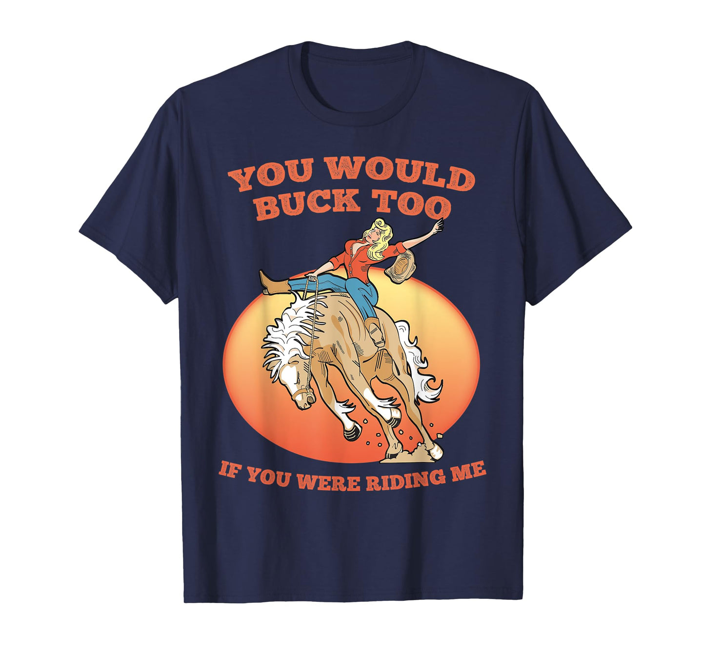 Funny Sexy Cowboy Riding Rodeo Horse Adult Country Western T-Shirt