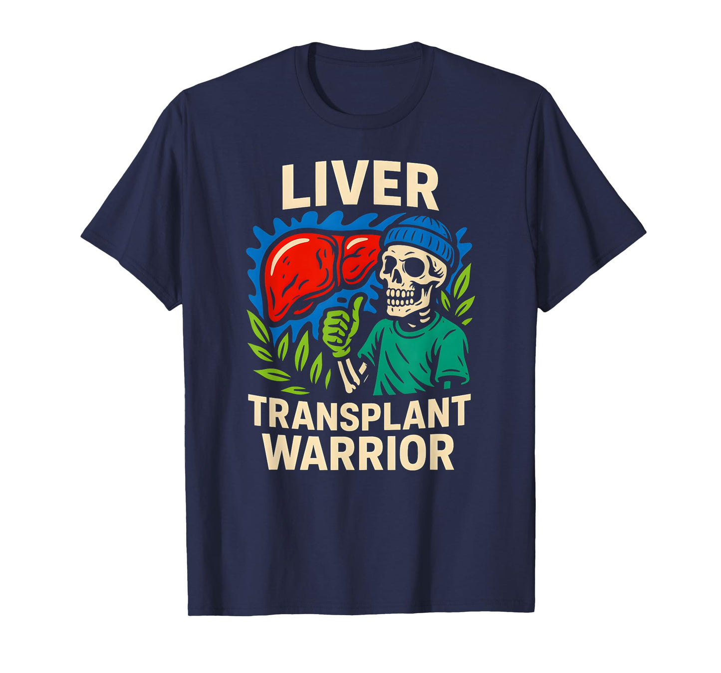 Liver Transplant Warrior Cool Mens Surgery Recovery T-Shirt