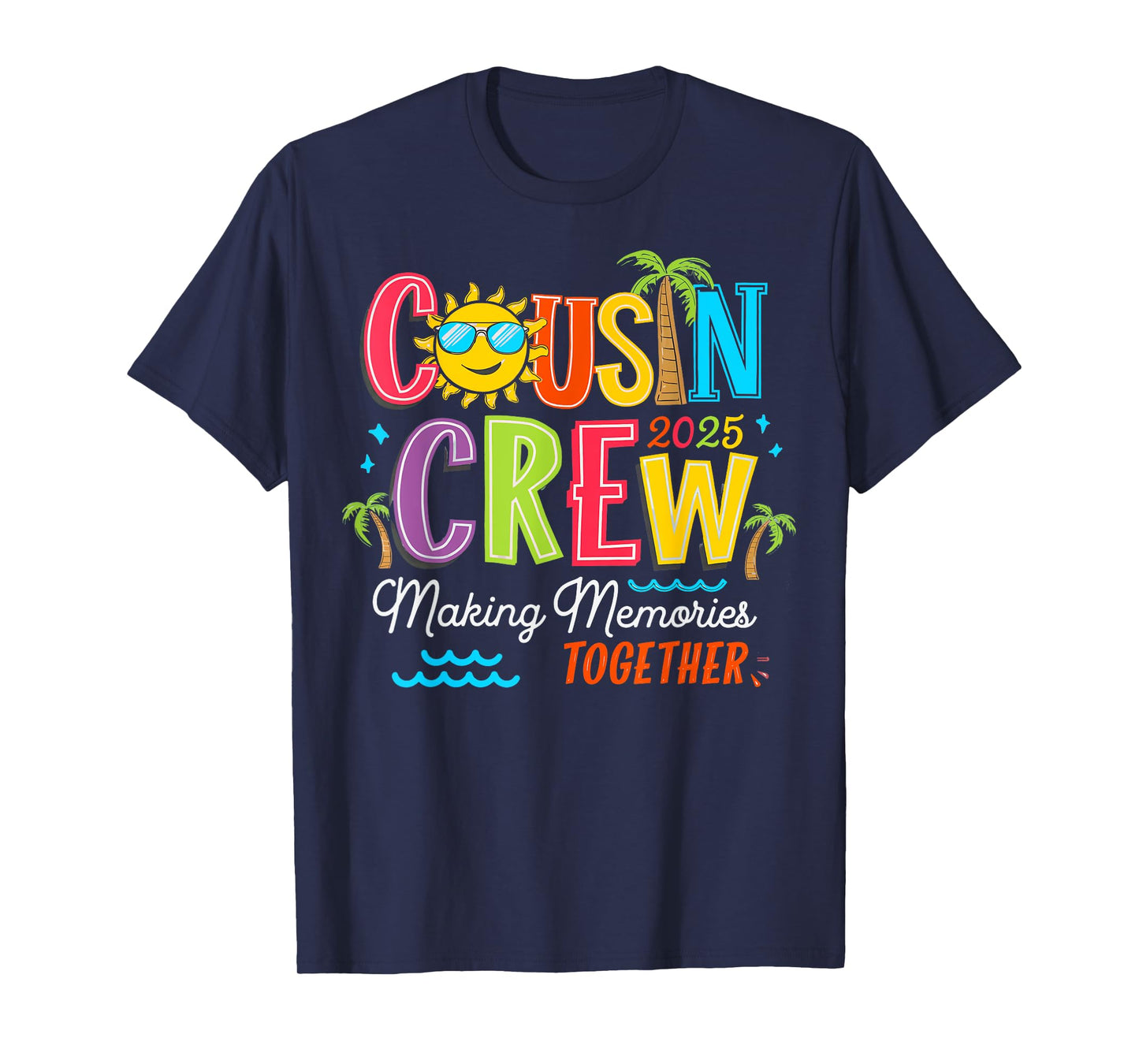 Cousin Crew 2025 Summer Vacation Beach Family Trip Matching T-Shirt