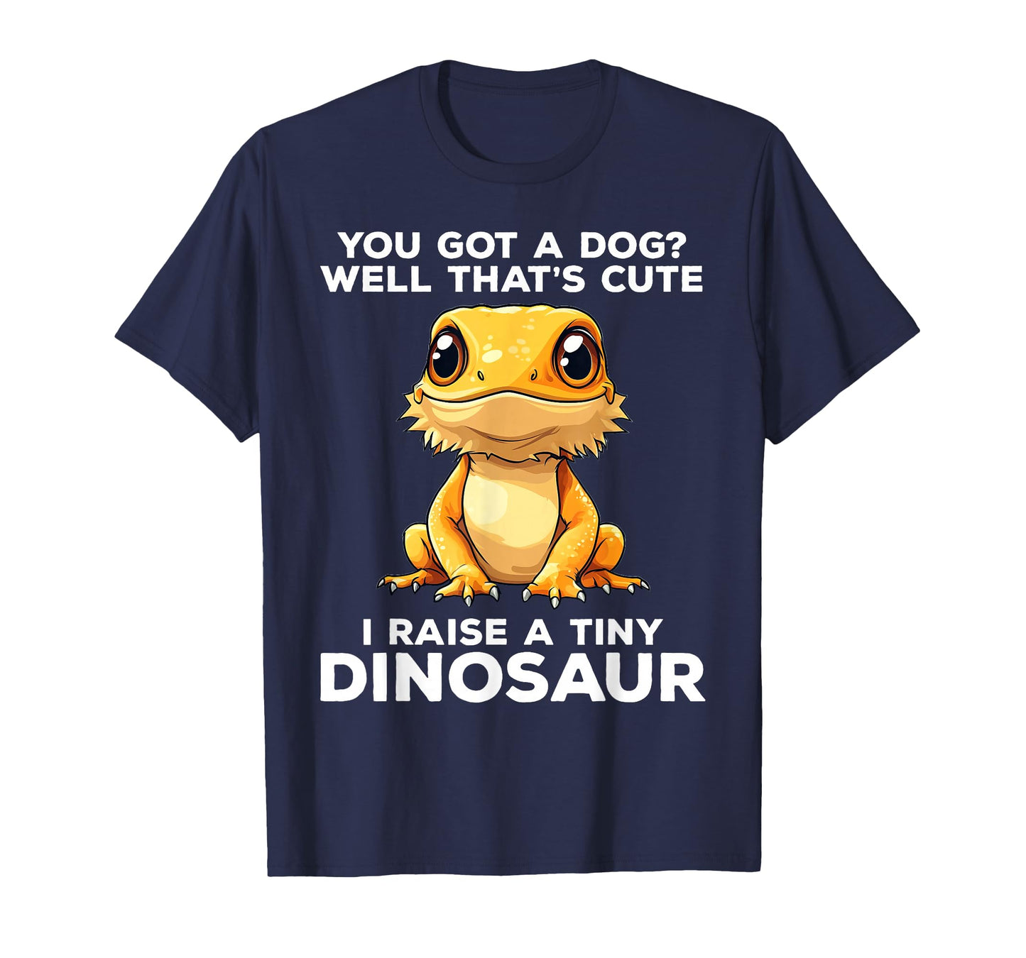 I Raise A Tiny Dinosaur Bearded Dragon Funny T-Shirt
