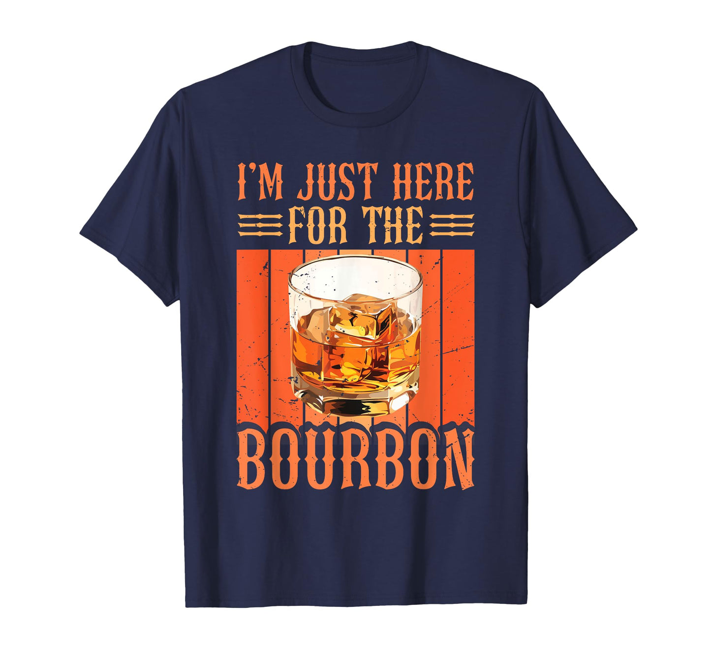Whiskey Lover Bourbon Tasting I'm Just Here For The Bourbon T-Shirt