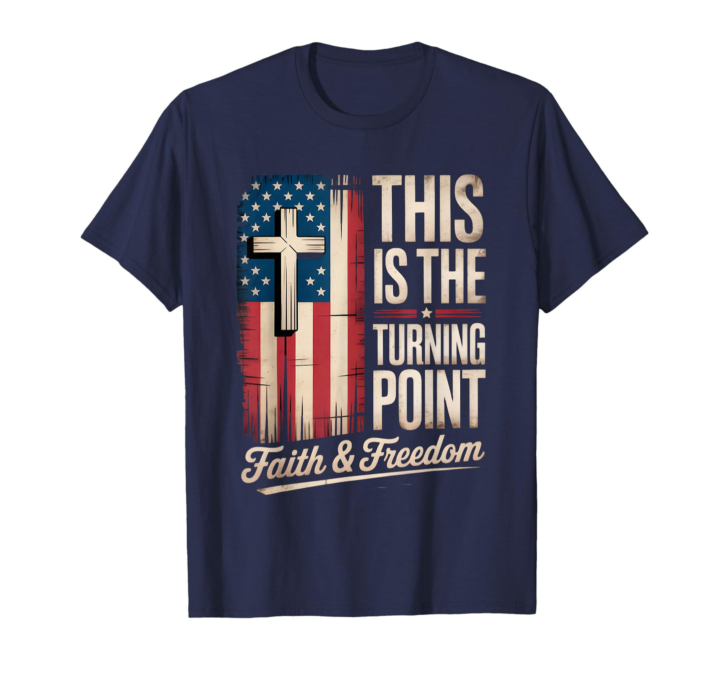 This is The Turning Point Patriotic Faith USA T-Shirt