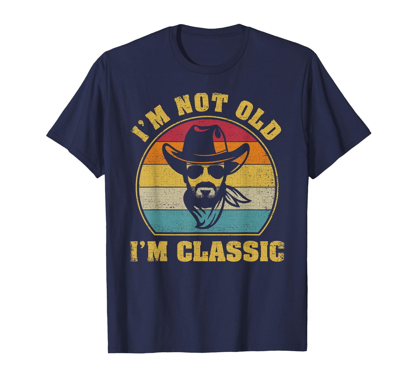 I'm Not Old I'm Classic US Country Man Funny Retro Cowboy T-Shirt