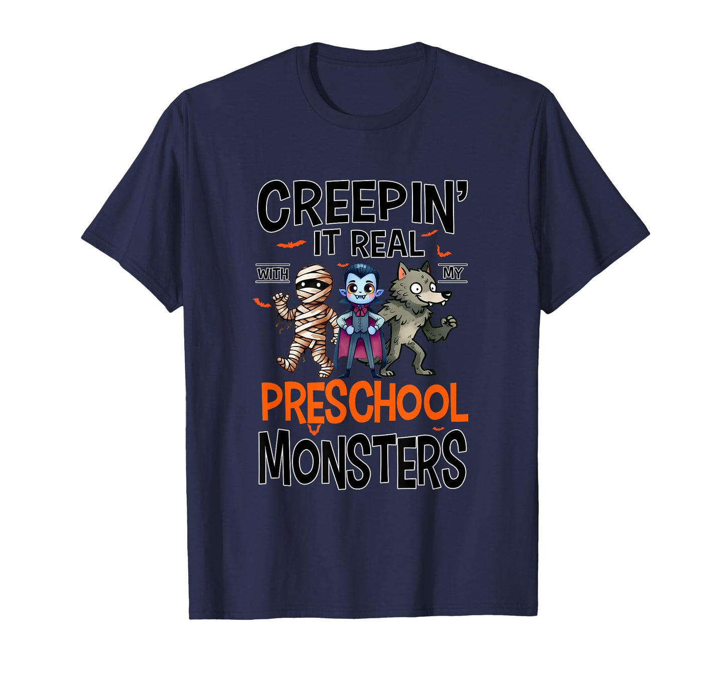 Halloween Teacher Creepin It Real With My Preschool Monsters T-Shirt