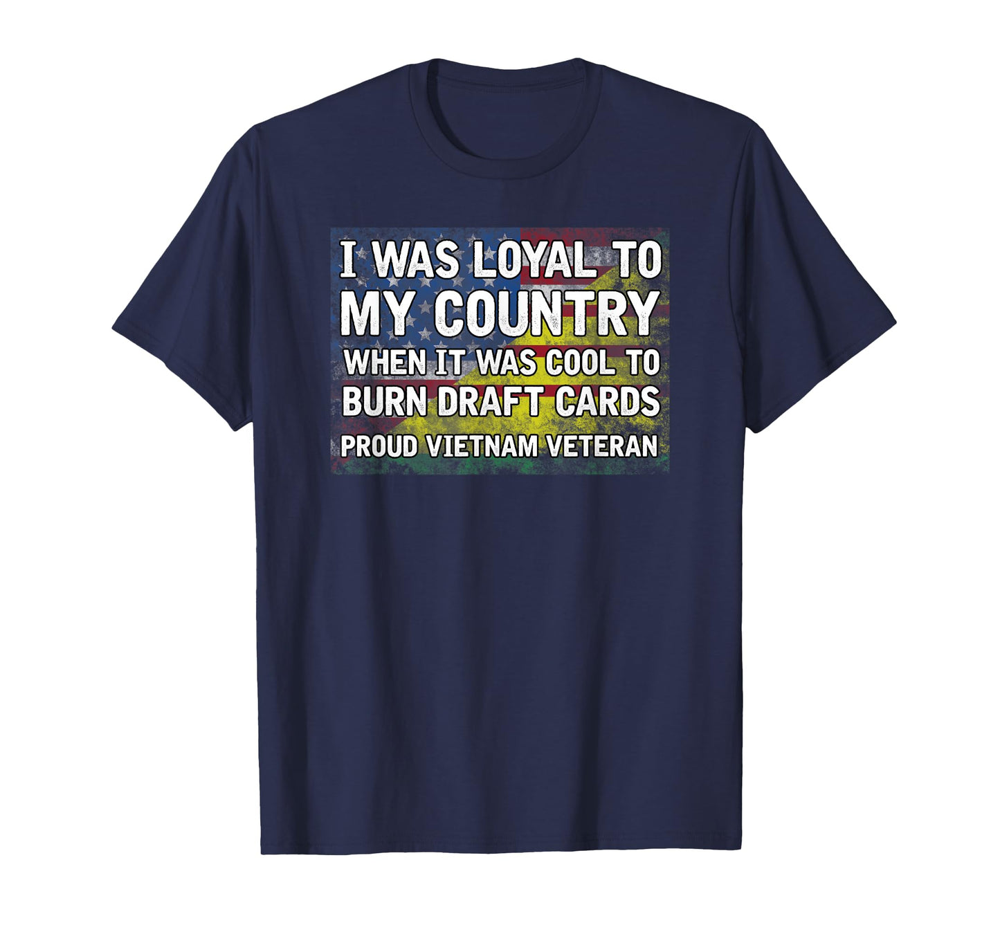 I WAS LOYAL TO MY COUNTRY T-Shirt