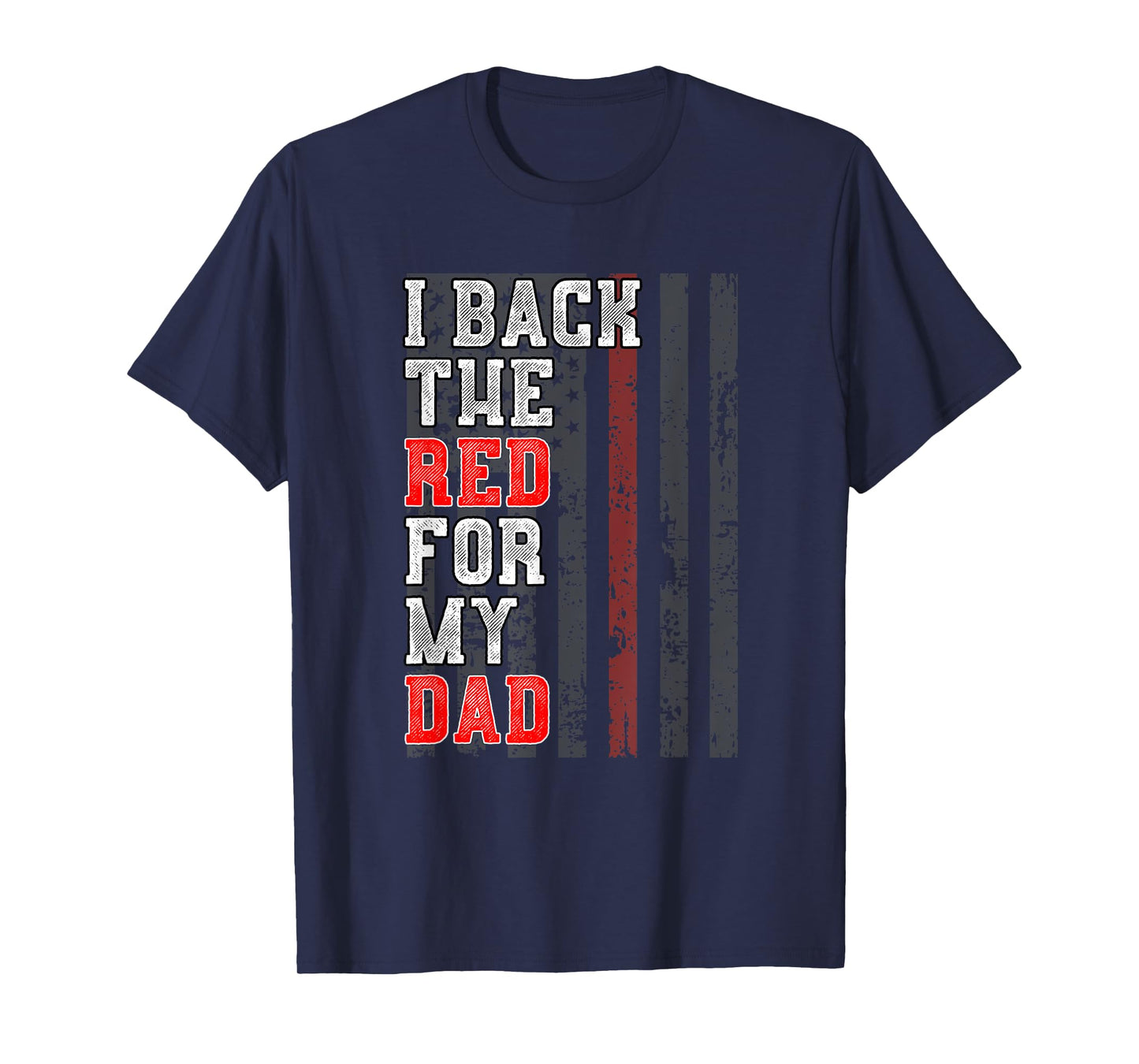 Firefighter Shirt For Daughter Son Support Dad Thin Red Line T-Shirt