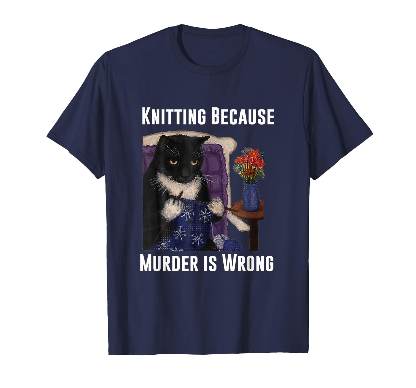 Knitting Cat Knitting Because Murder Is Wrong T-Shirt
