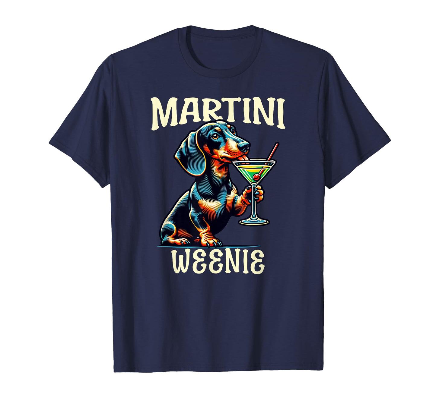 Martini Weenie Funny Dachshund Lover T-Shirt