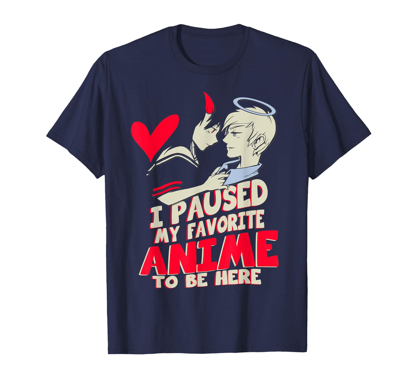 I paused my favorite anime to be here gift for manga lover T-Shirt