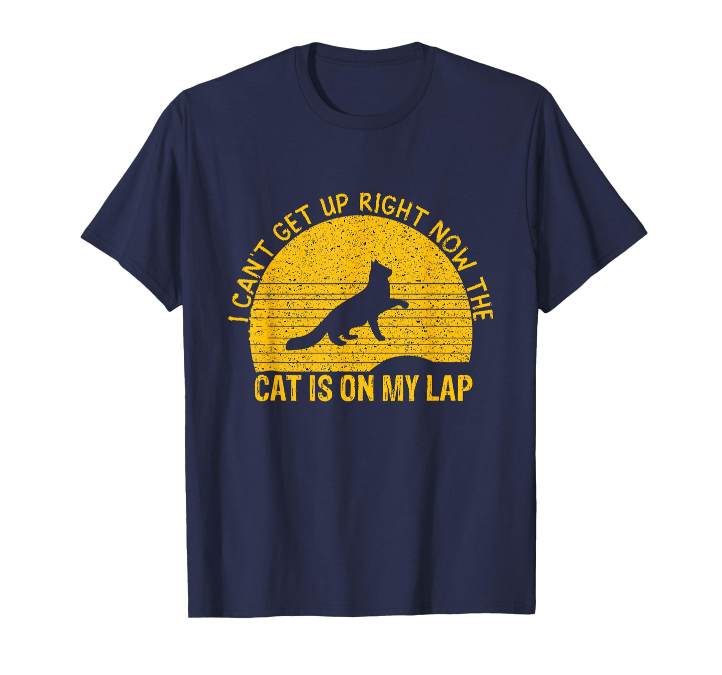 I Can't Get Up Right Now The Cat Is On My Lap T-Shirt for Men Women