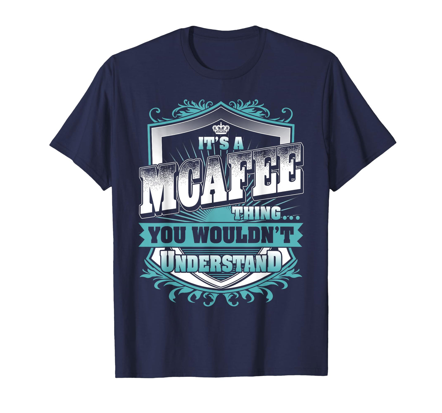 It's A MCAFEE Thing You Wouldn't Understand Name Vintage T-Shirt