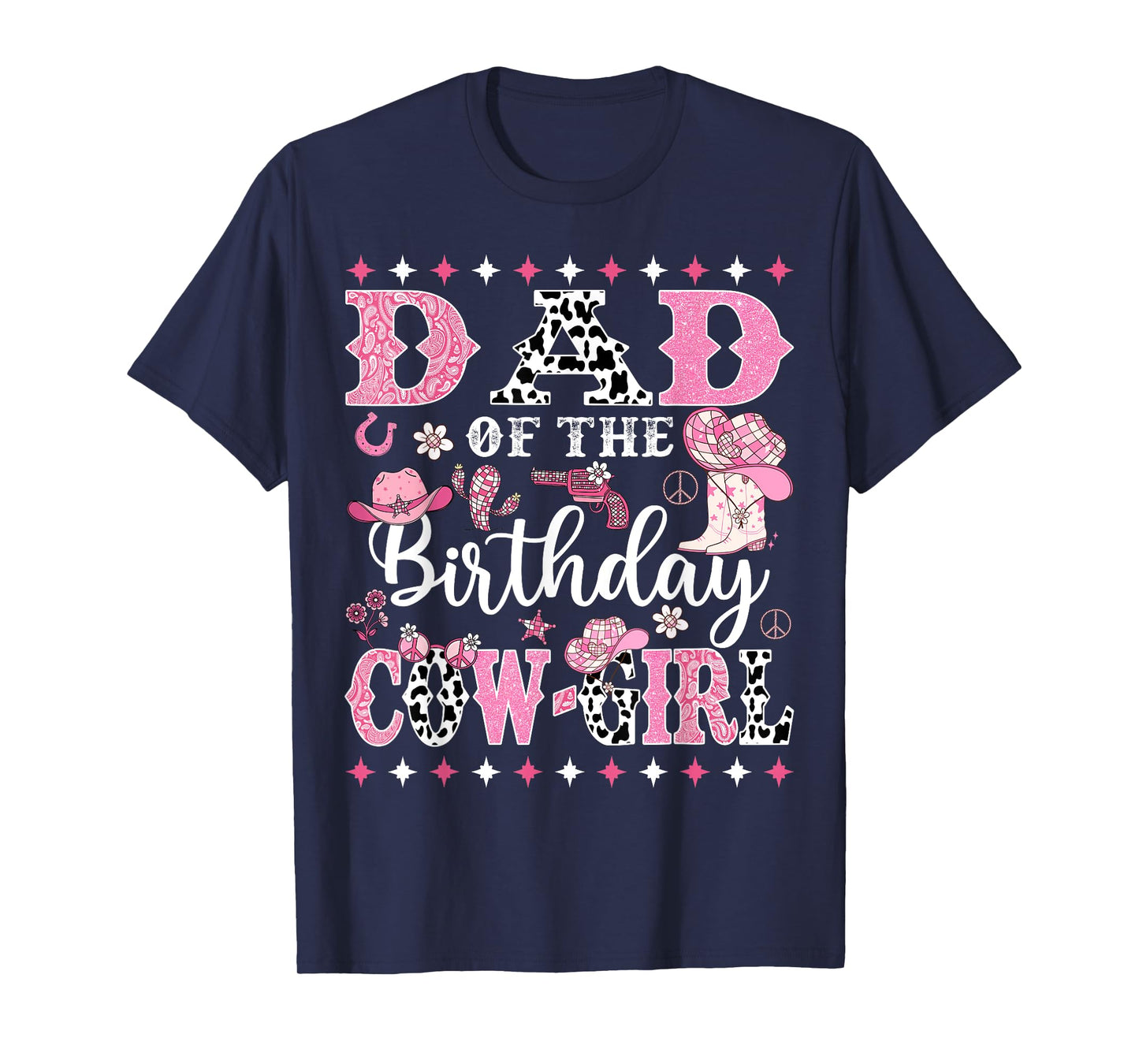 Dad Of The Birthday CowGirl Rodeo CowGirl Birthday T-Shirt