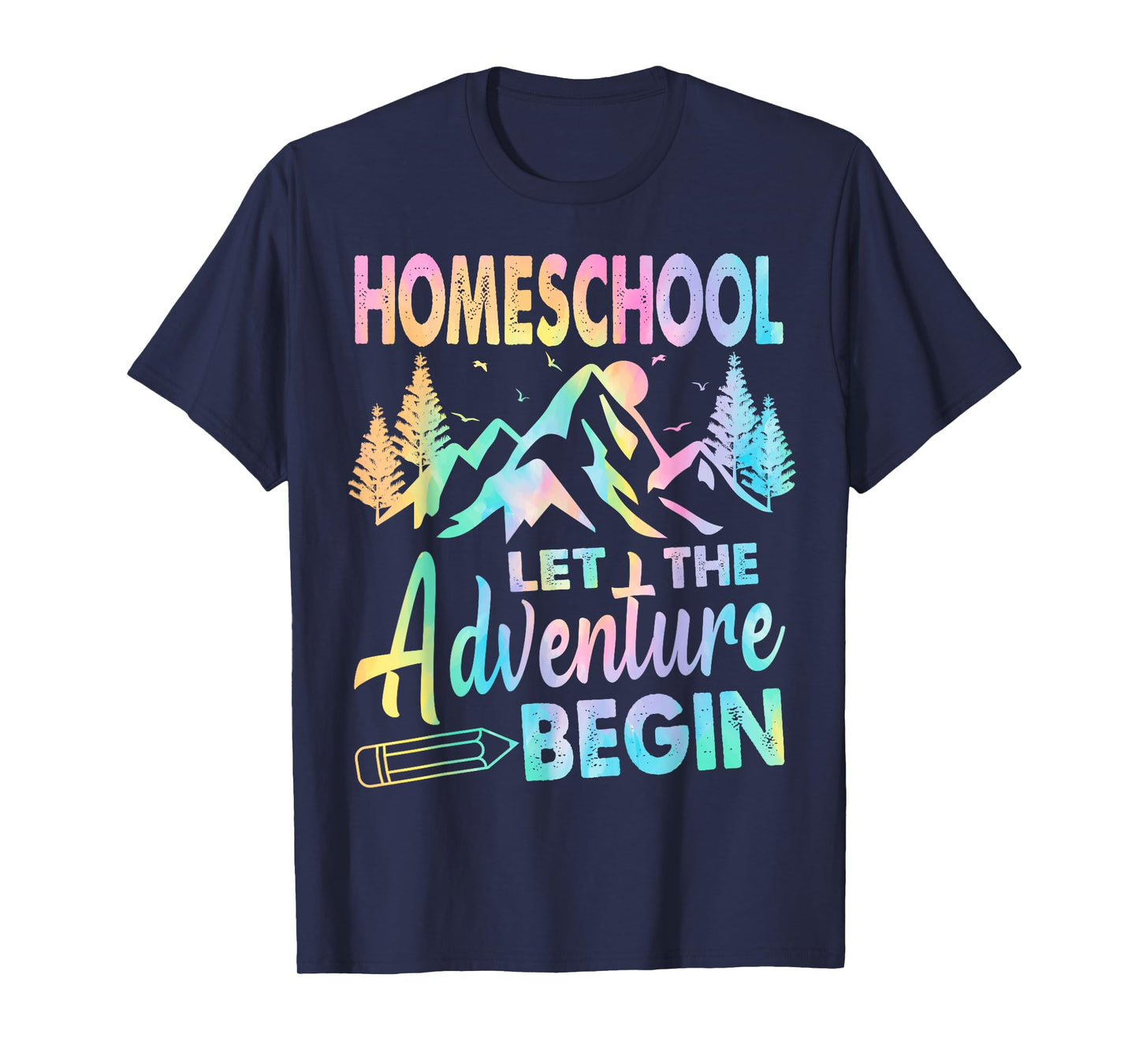 Homeschool Let The Adventure Begin Back To School Teacher T-Shirt