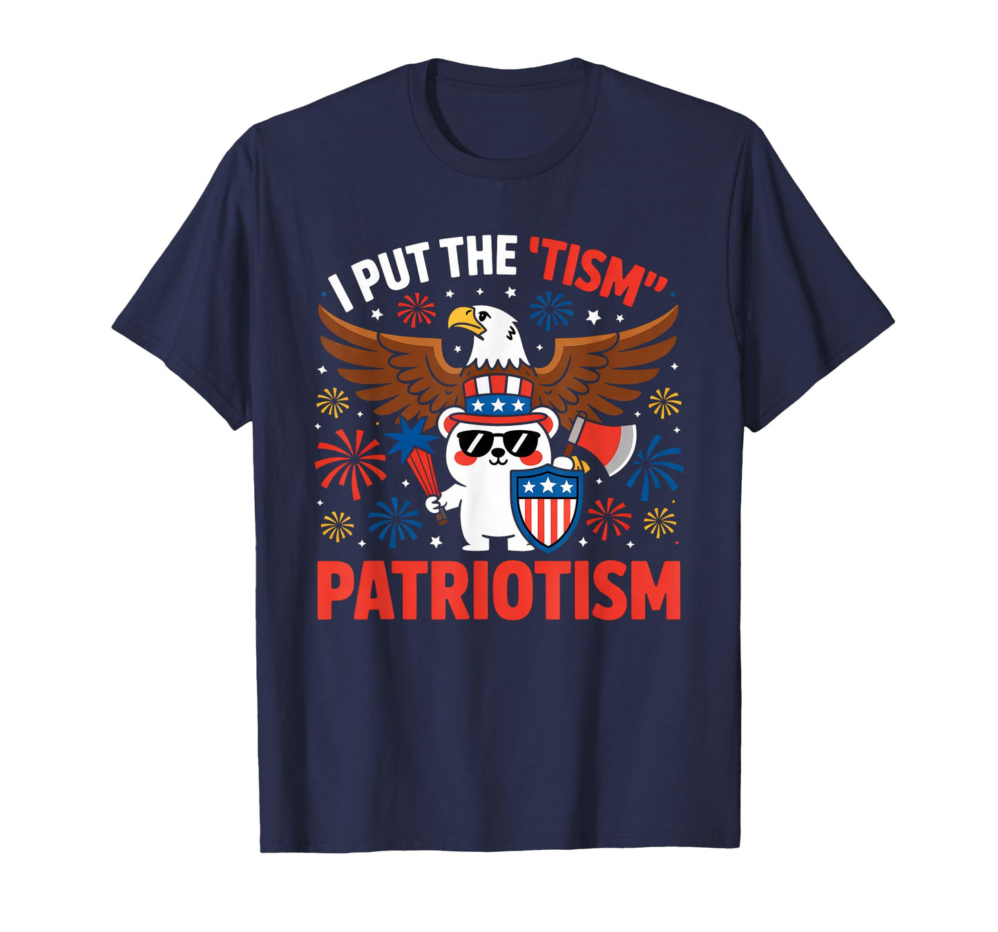 I Put The Tism in Patriotism Athletic Eagle T-Shirt