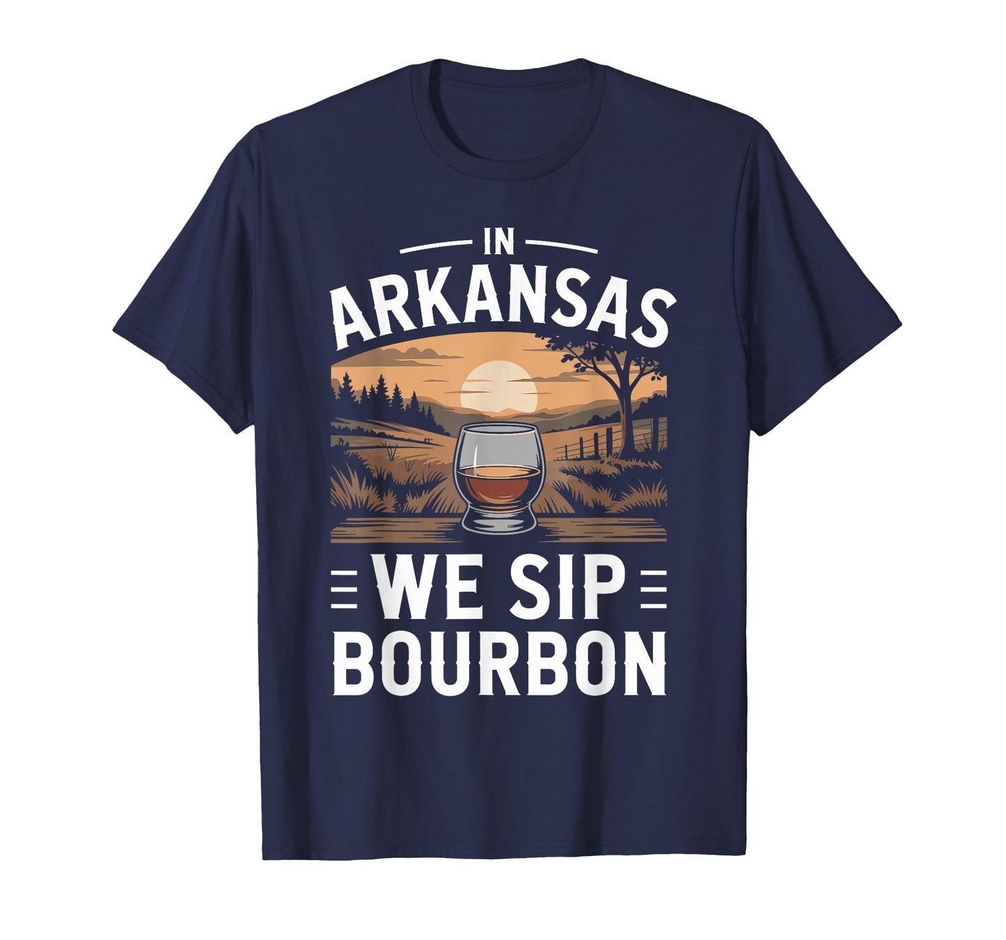 in Arkansas We Sip Bourbon Sunset Whiskey Lovers T-Shirt