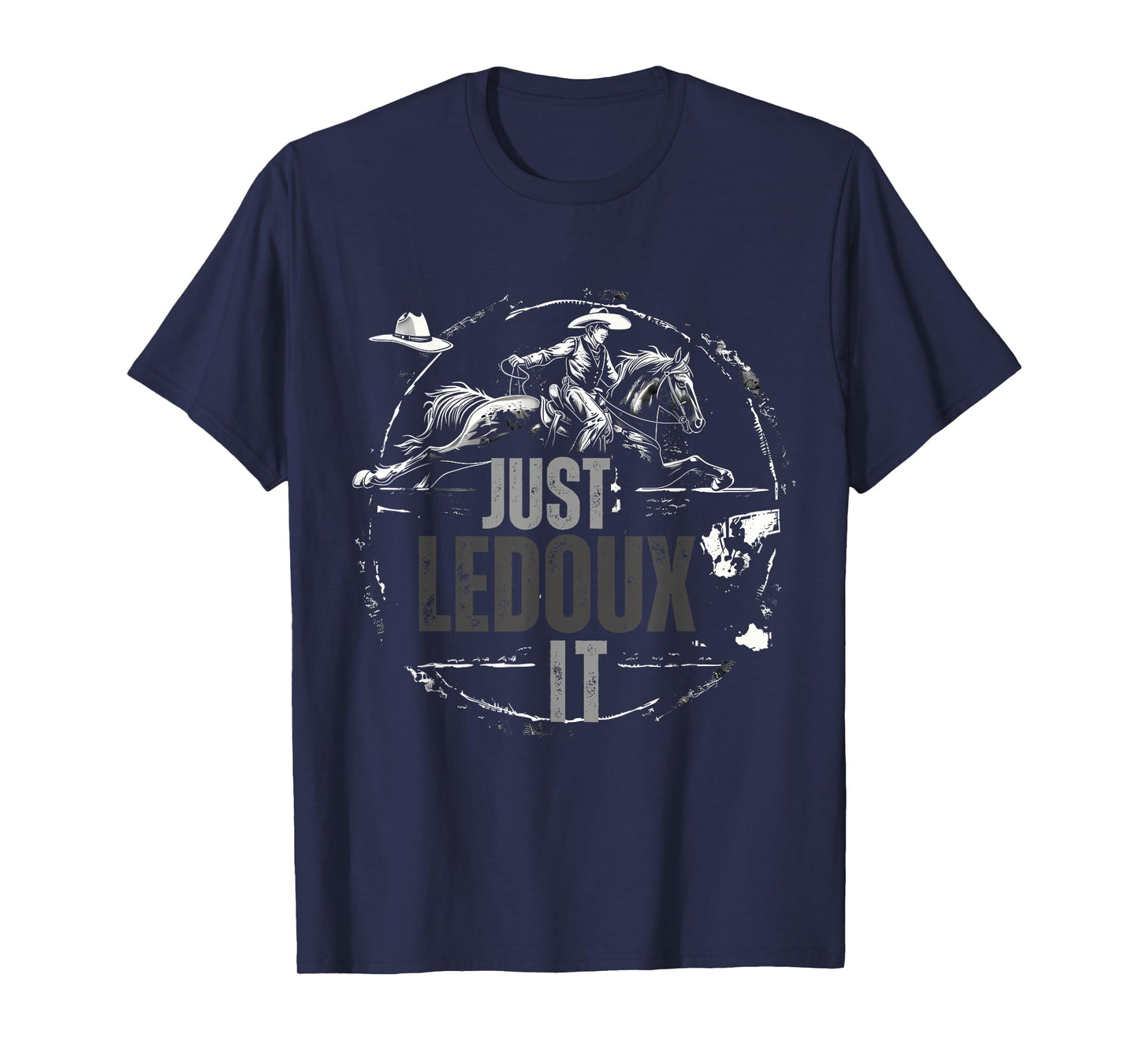 Just Ledoux It Cowboy Whiskey Wine Lover T-Shirt