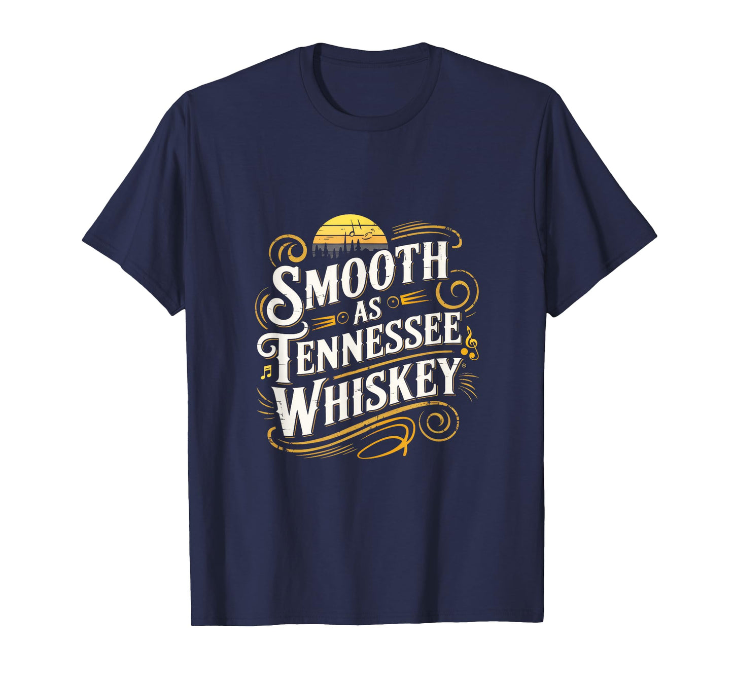 Smooth As Tennessee Whiskey - Country Whiskey T-Shirt