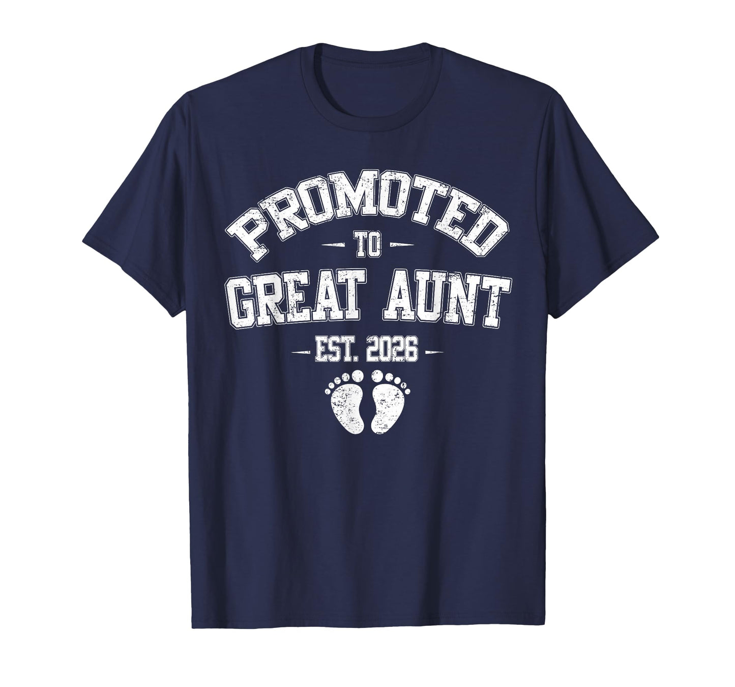 Promoted To Great Aunt Est 2026 New Great Aunt Fathers Day T-Shirt