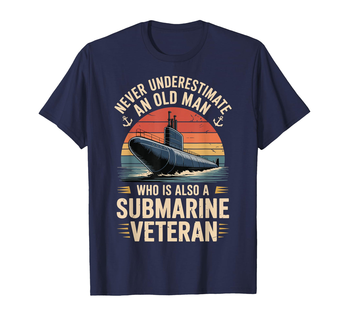 Never Underestimate an Old Man Who is A Submarine Veteran T-Shirt