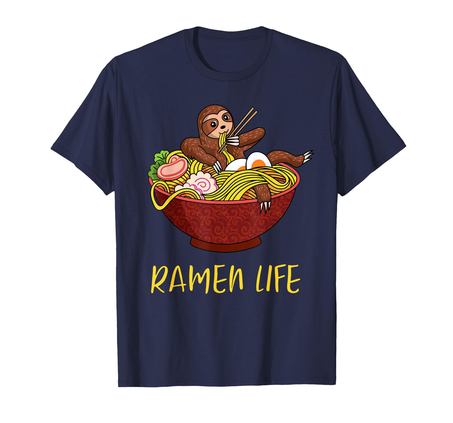 Ramen Life Funny Japanese Noodles Sloth Anime Humor Outfit T-Shirt