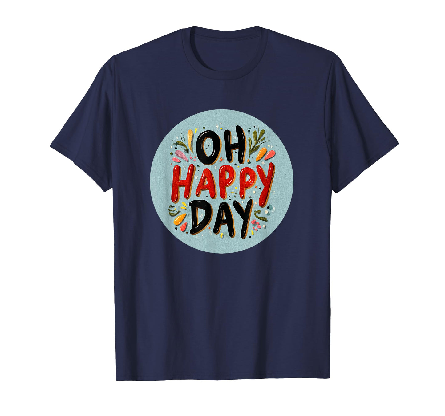 Awesome Oh Happy Day Logo T-Shirt