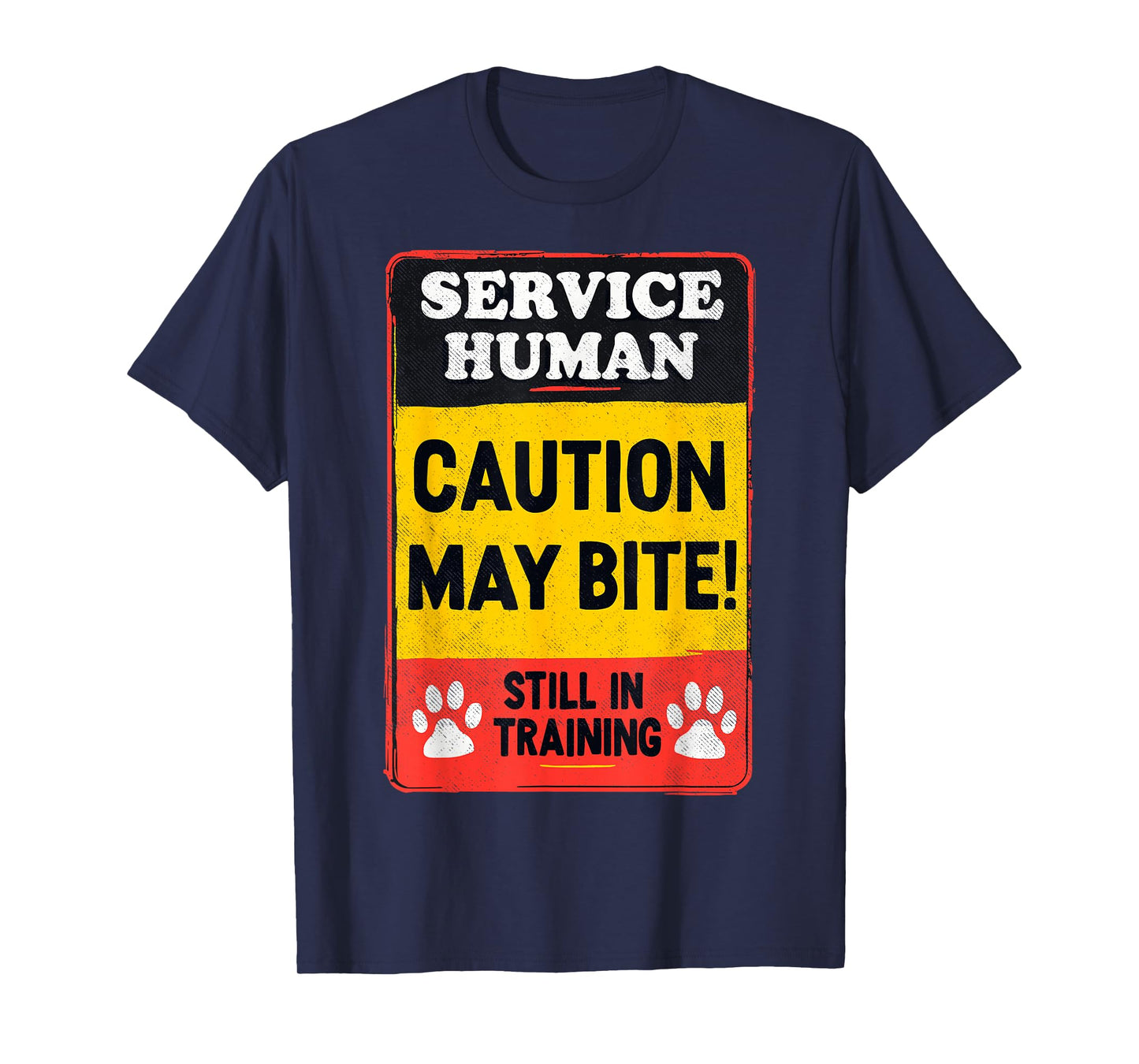 Service Human Caution May Bite Dogs Lover Funny Dog Trainer T-Shirt