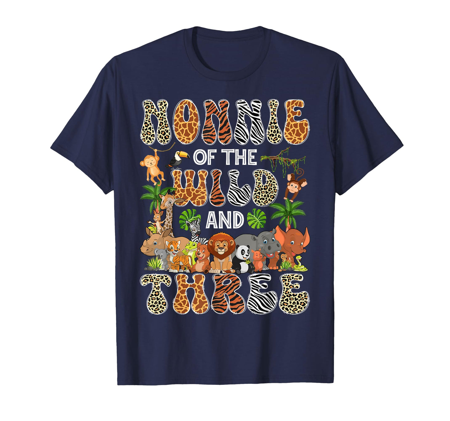 Nonnie Of The Wild And Three 3Rd Birthday Boy Safari Jungle T-Shirt