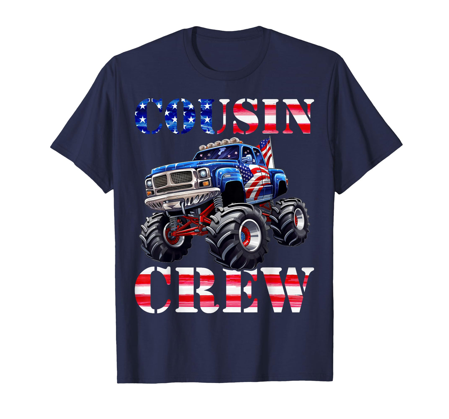 Cousin Crew 4th of July Monster Truck USA Flag Patriotic T-Shirt