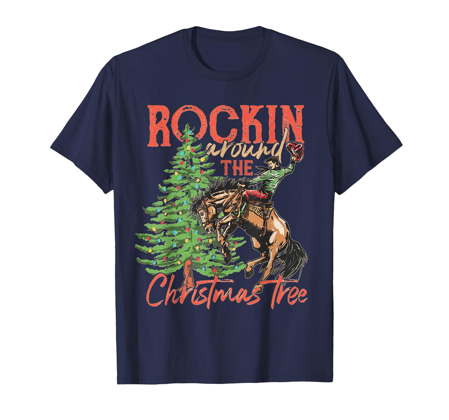 Rocking Around The Christmas Tree Christmas Cowboy Horse T-Shirt