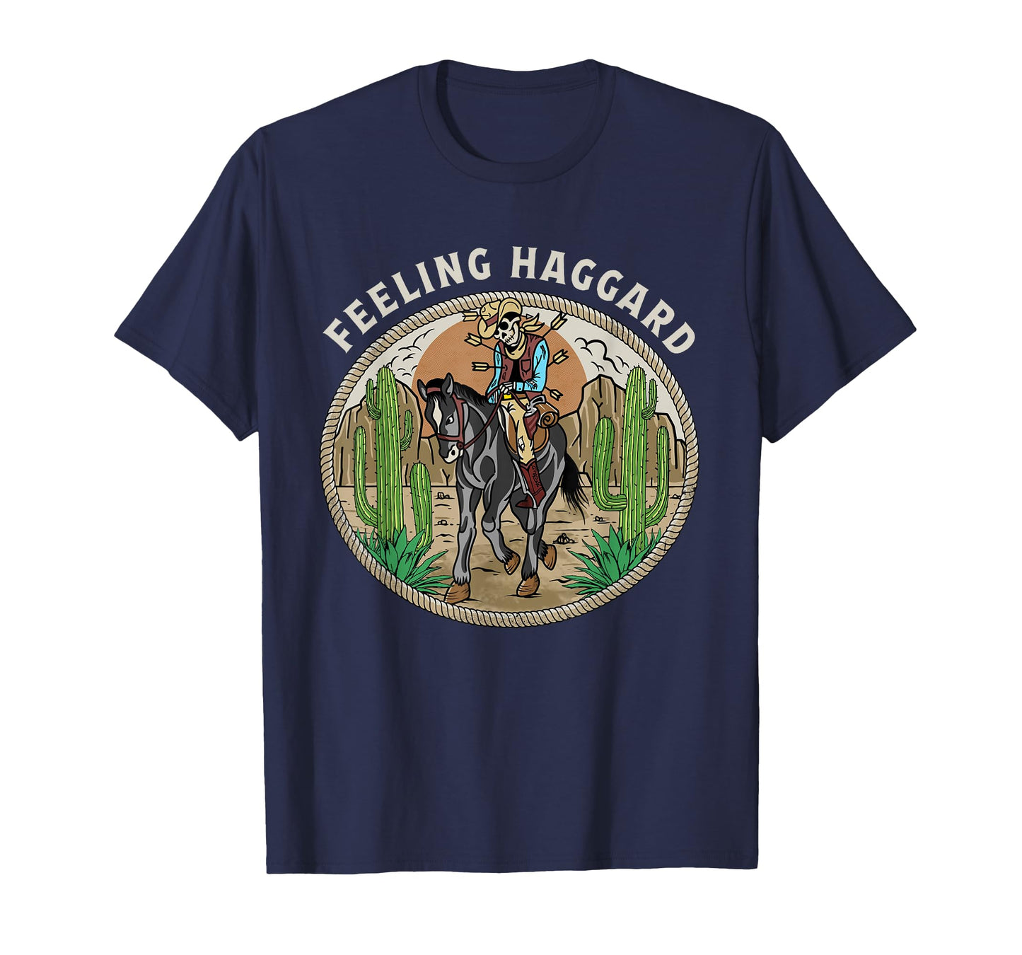Feeling Haggard Country Music Western Outlaw Cowboy Old West T-Shirt