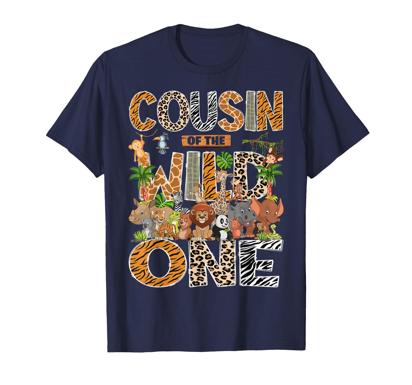 Cousin Of The Wild One Safari Zoo Animal 1St Birthday T-Shirt