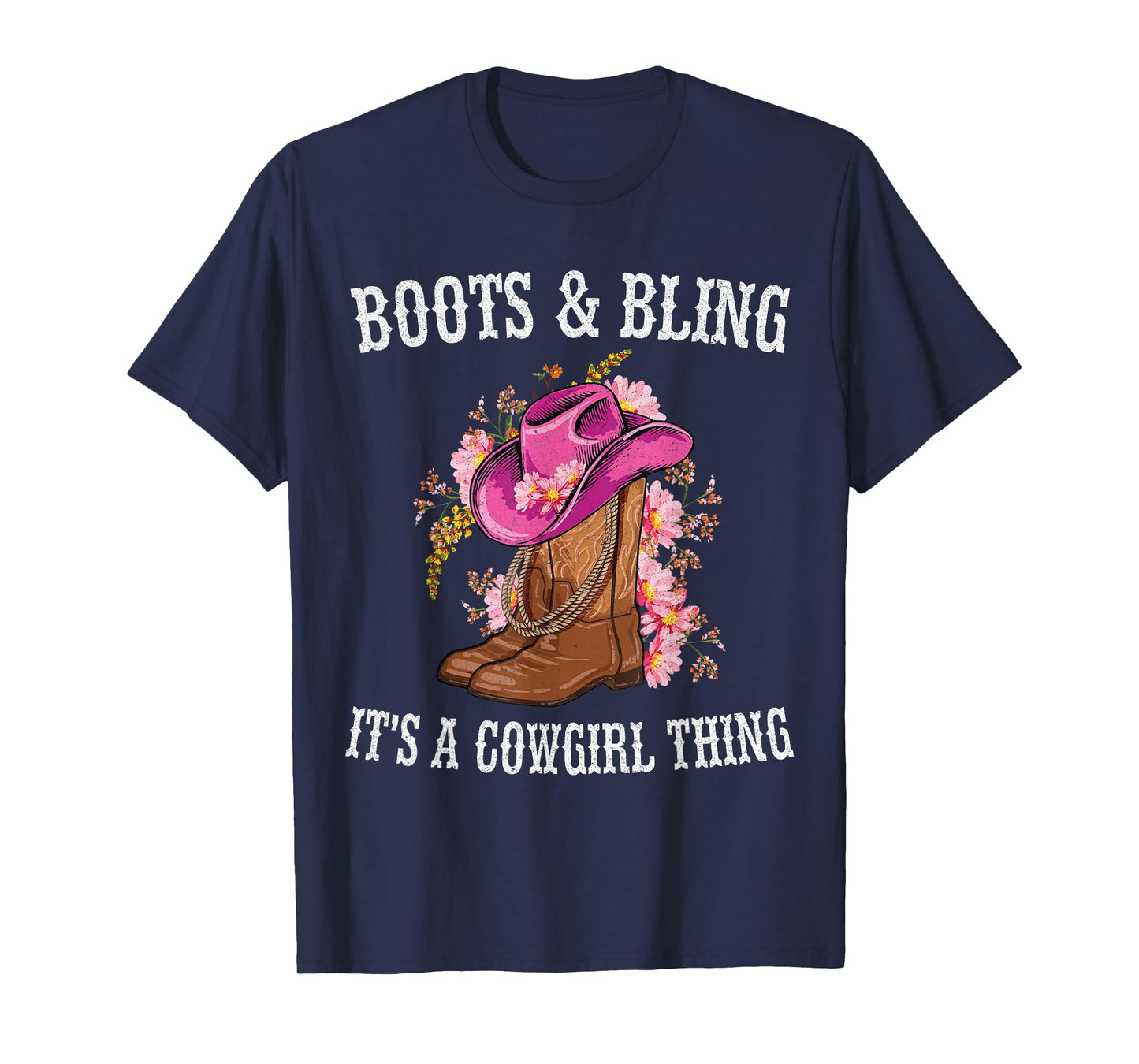 Boots and Bling its a Cowgirl Thing Womens Cowboy Boots Hat T-Shirt