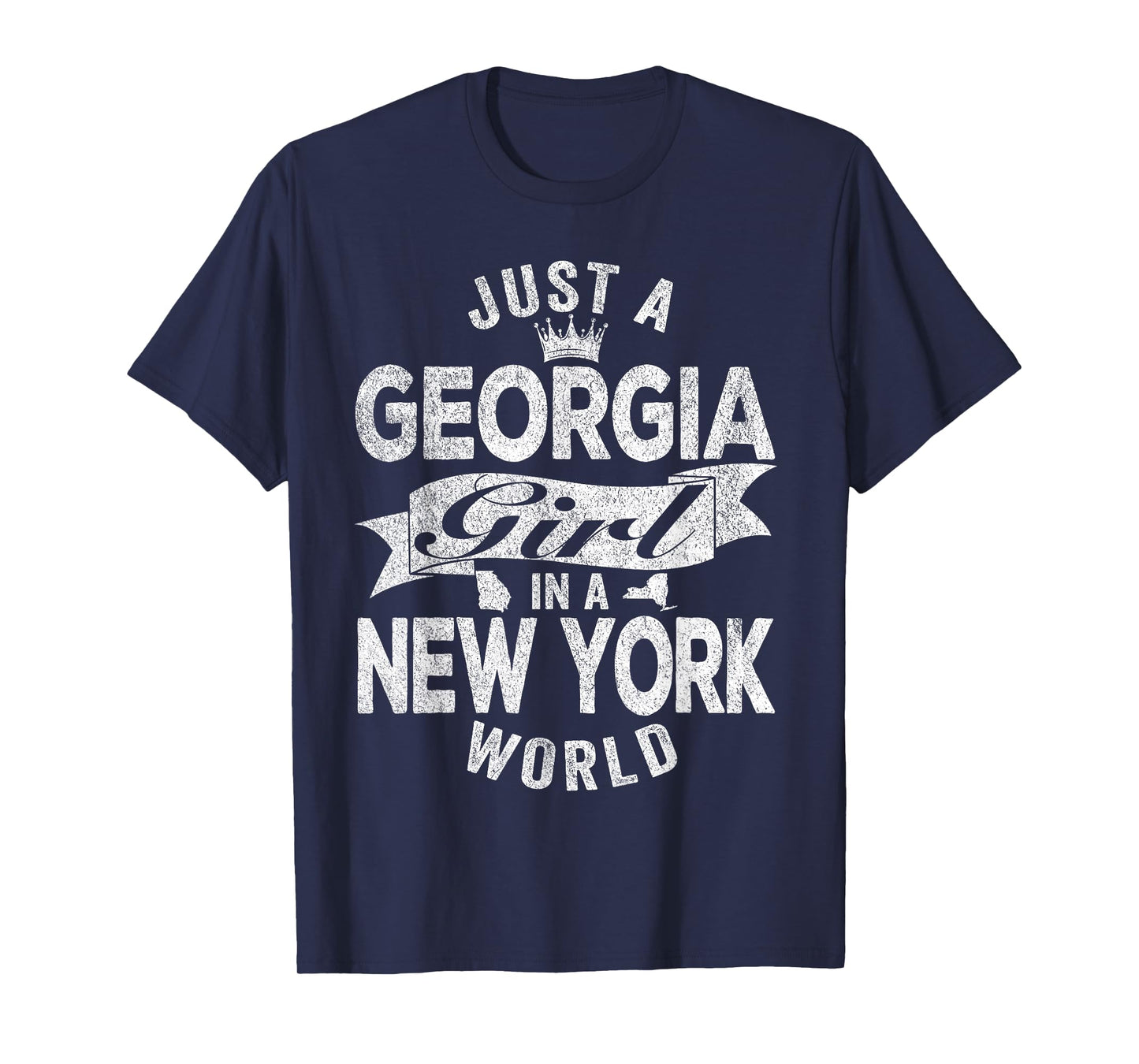 Just A Georgia Girl In A New York World T-Shirt
