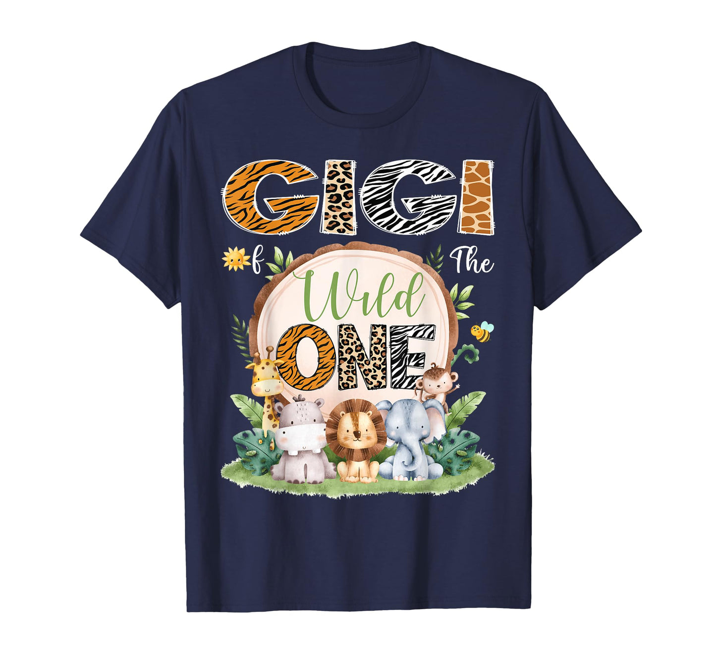 Gigi Of The Wild One 1St Birthday Safari Animals Lover T-Shirt
