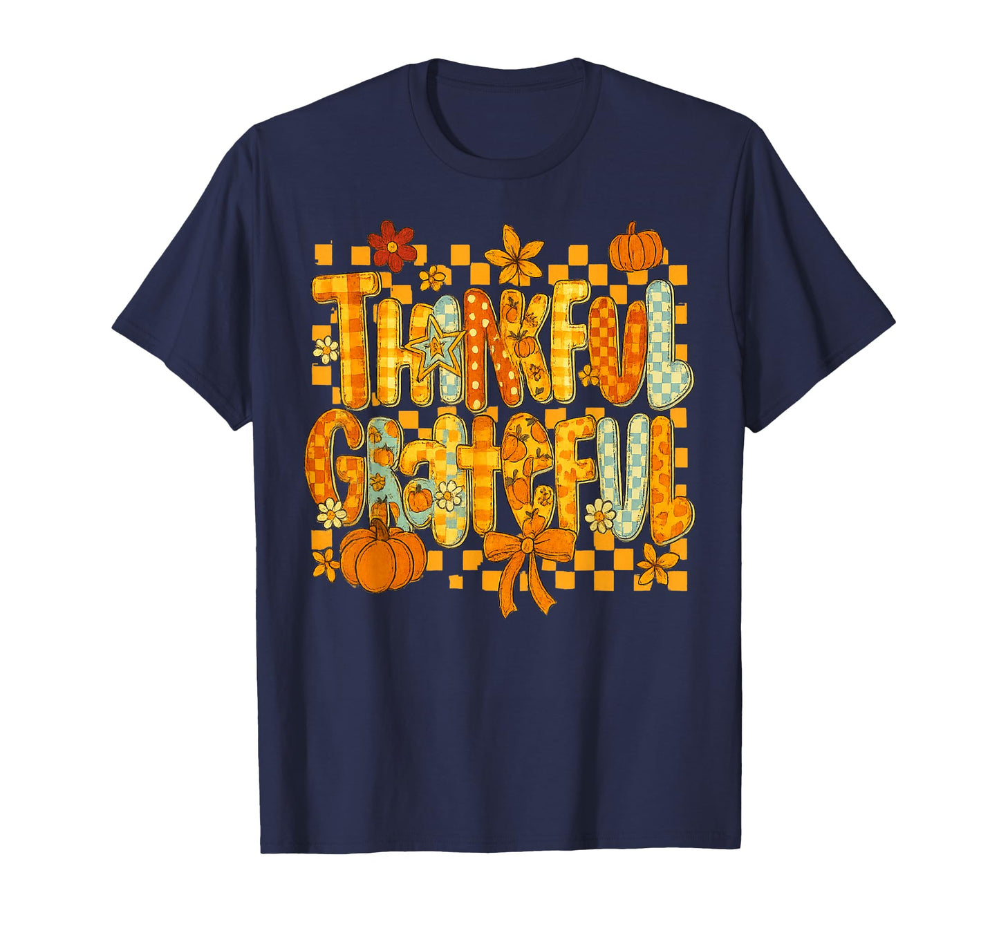 Thankful Grateful Funny Pumpkin Flowers Funny Thanksgiving T-Shirt