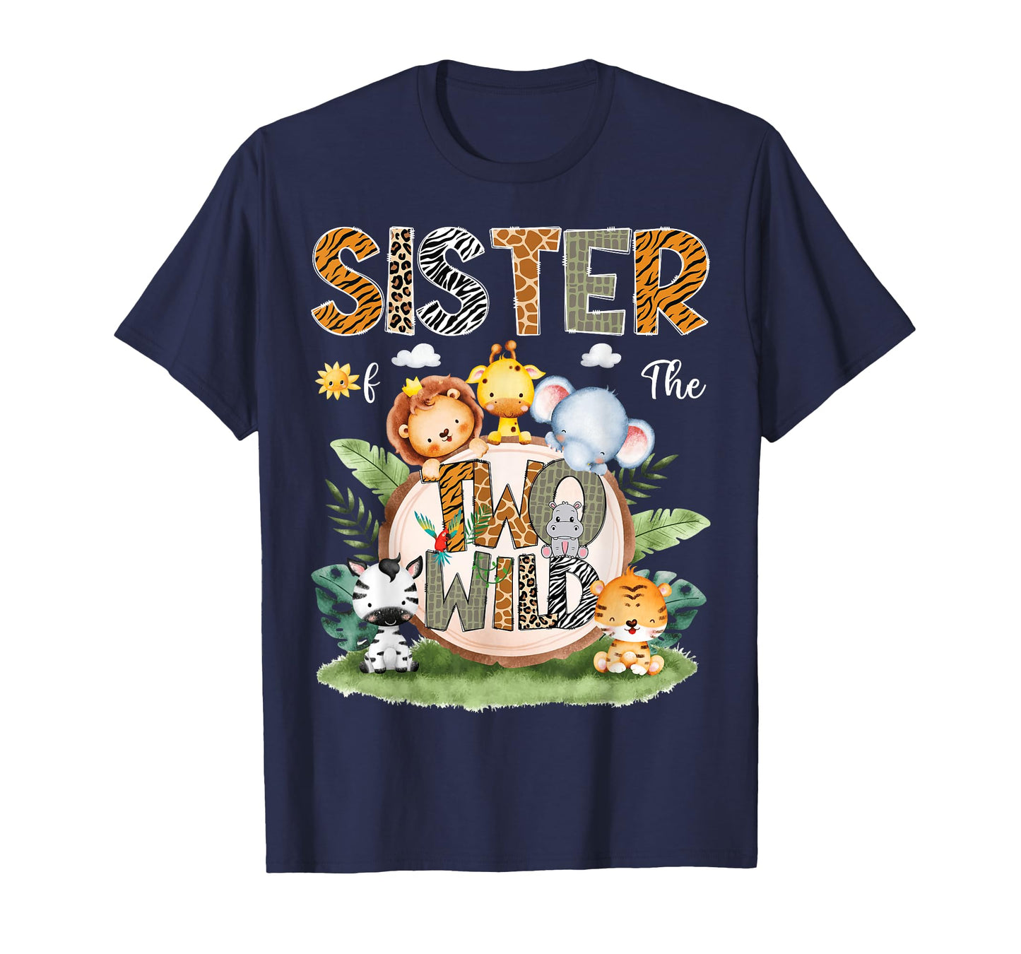 Sister Of The Two Wild 2Nd Birthday Safari Animal Lover T-Shirt