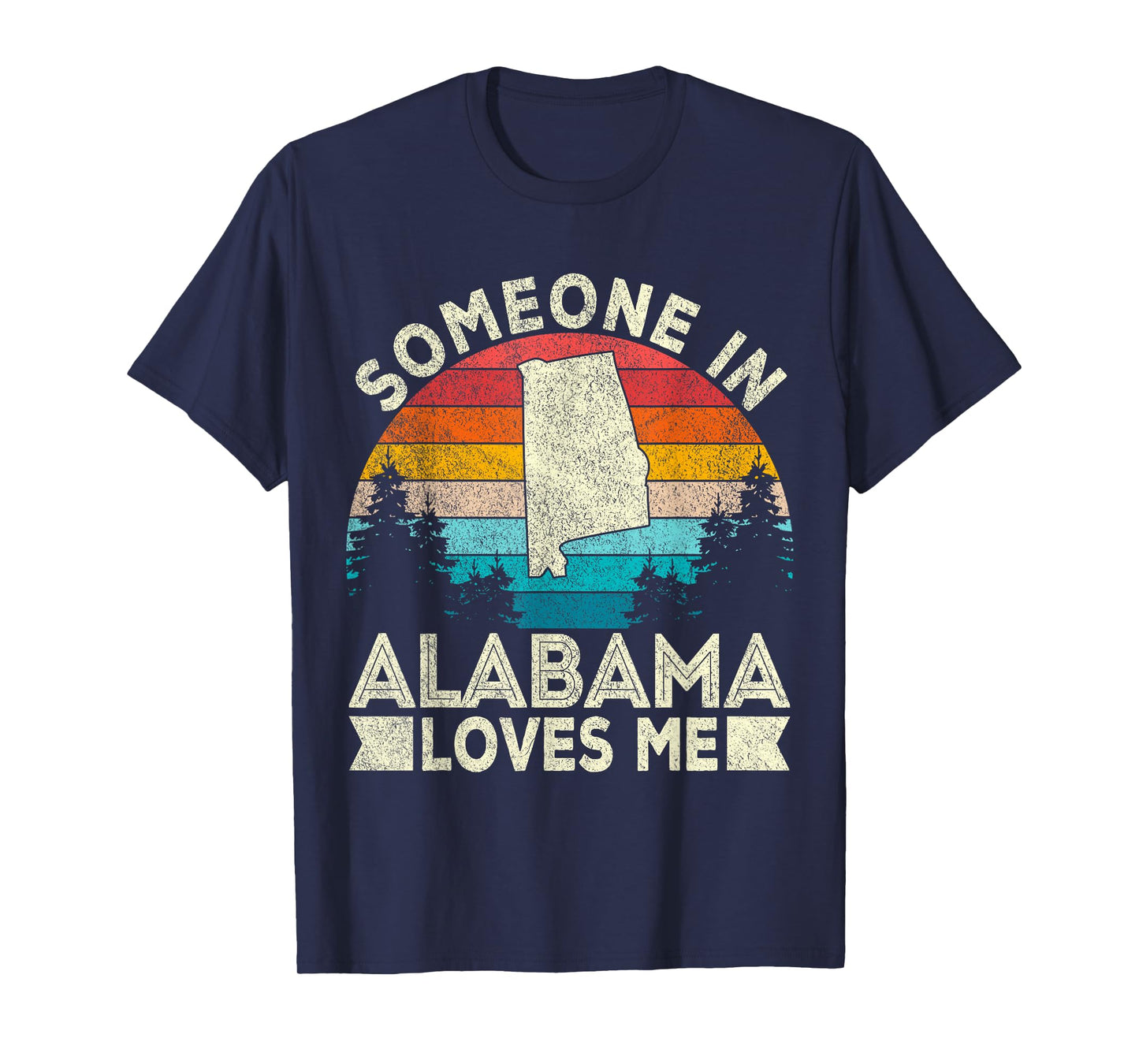 Someone In Alabama Loves Me Retro Alabama T-Shirt