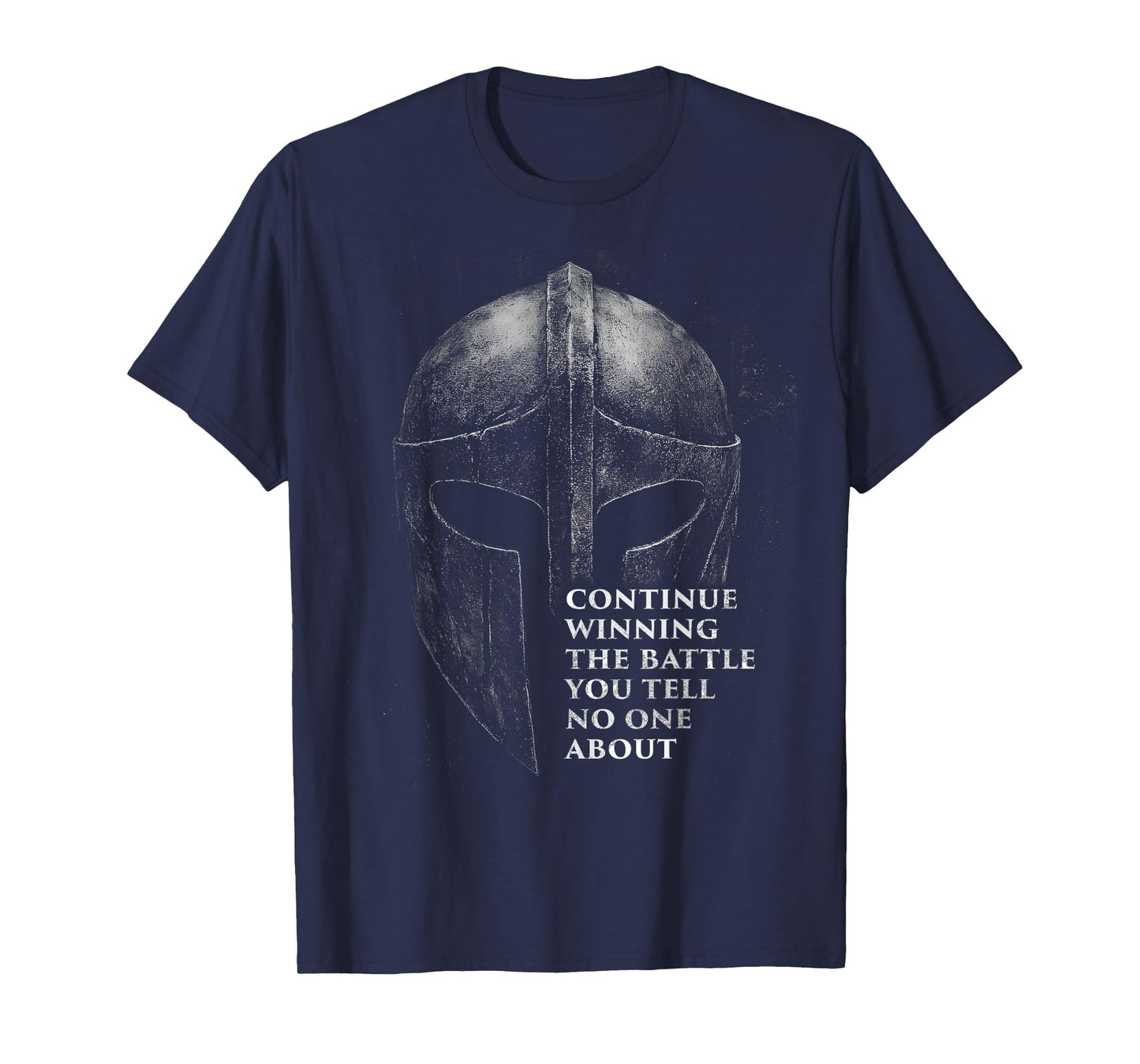 Continue Winning The Battle You Tell No One About T-Shirt