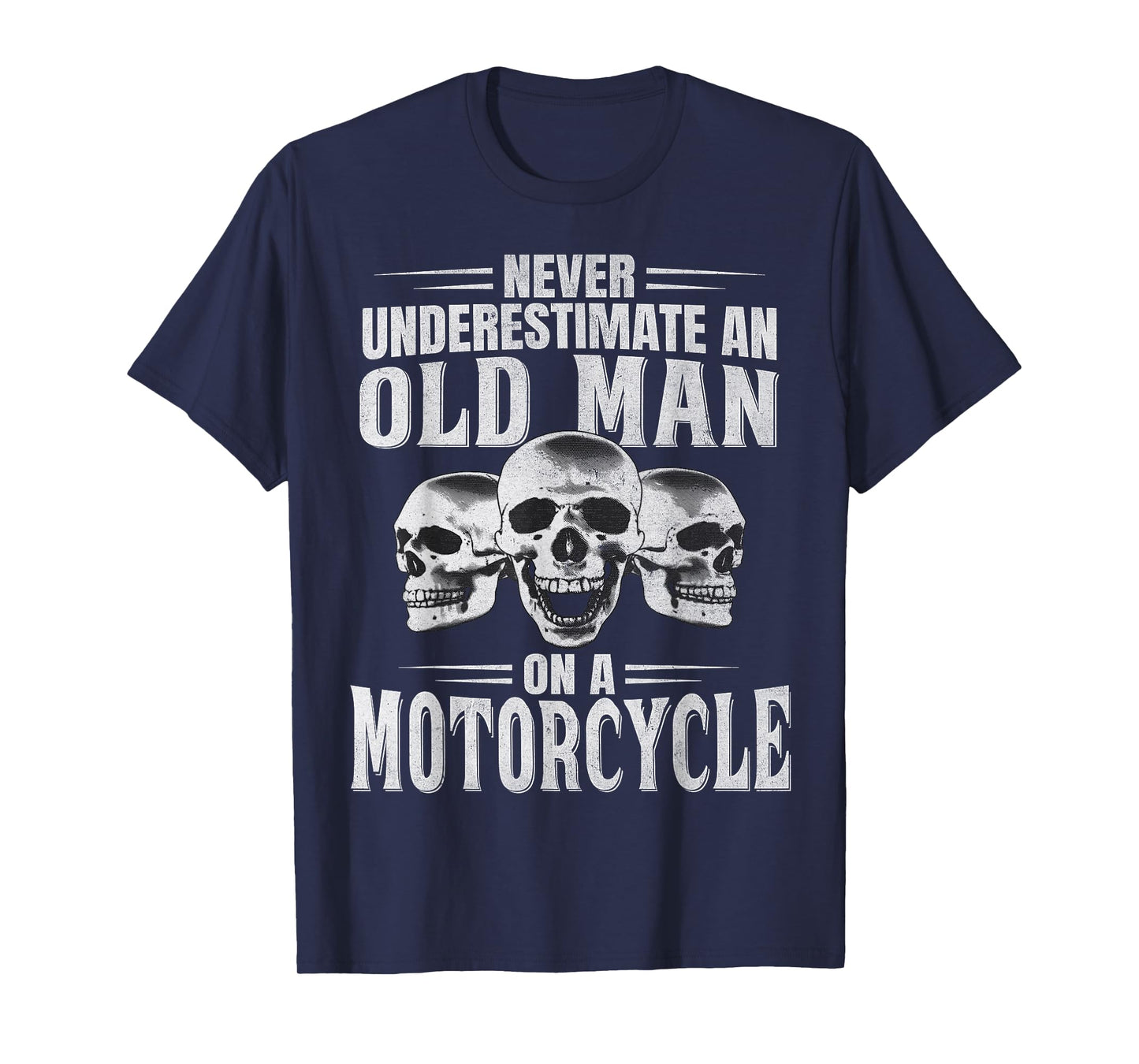 Funny Never Underestimate an Old Man on a Motorcycle Biker T-Shirt