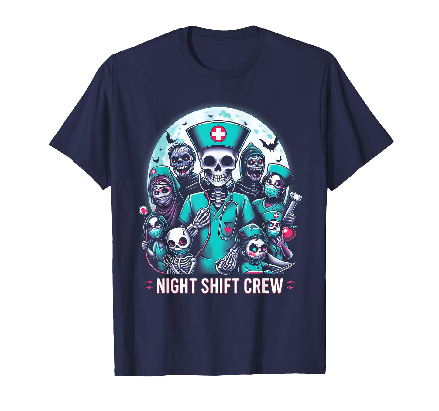 Night-Shift Crew Ghost Skeleton Zombie Funny Halloween Nurse T-Shirt