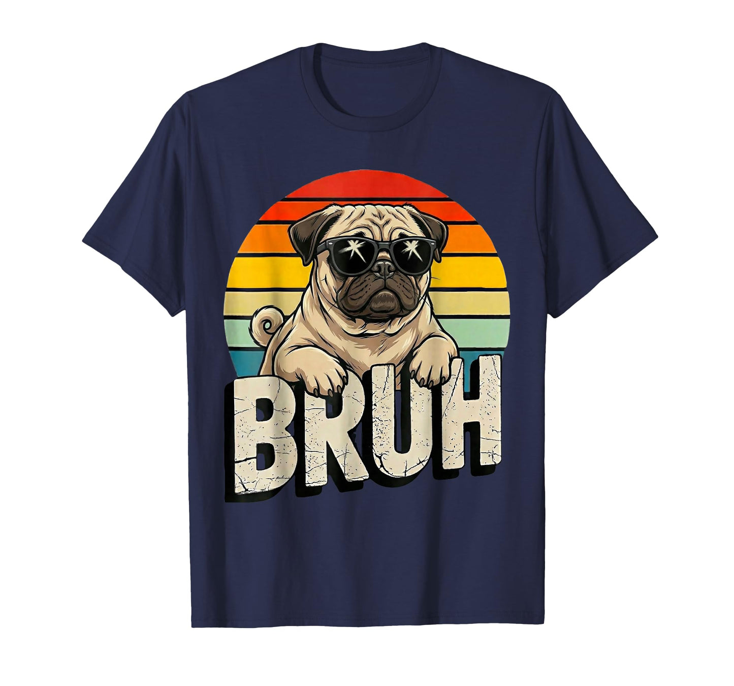 Pug says BruhAdorable Dog Funny Humor Fashion Meme Lover T-Shirt