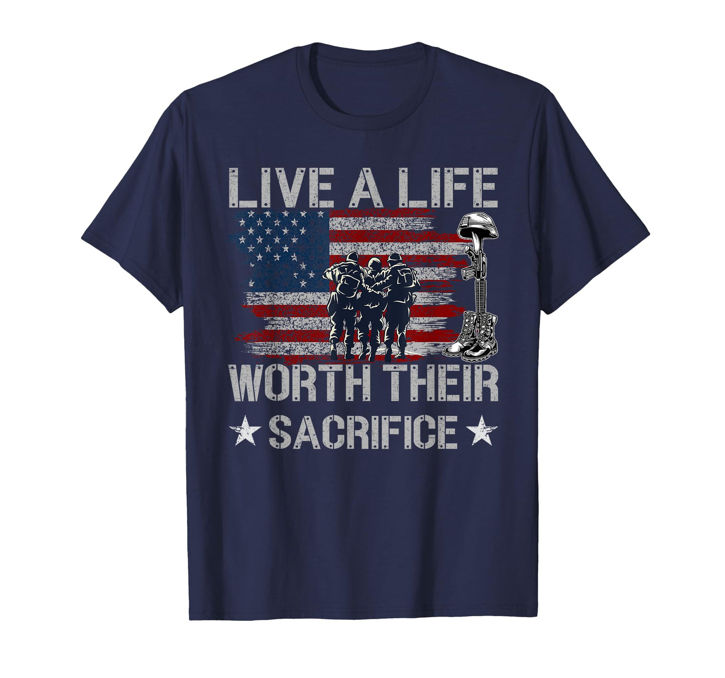 Live A Life Worth Their Sacrifice - Veterans Day T-Shirt