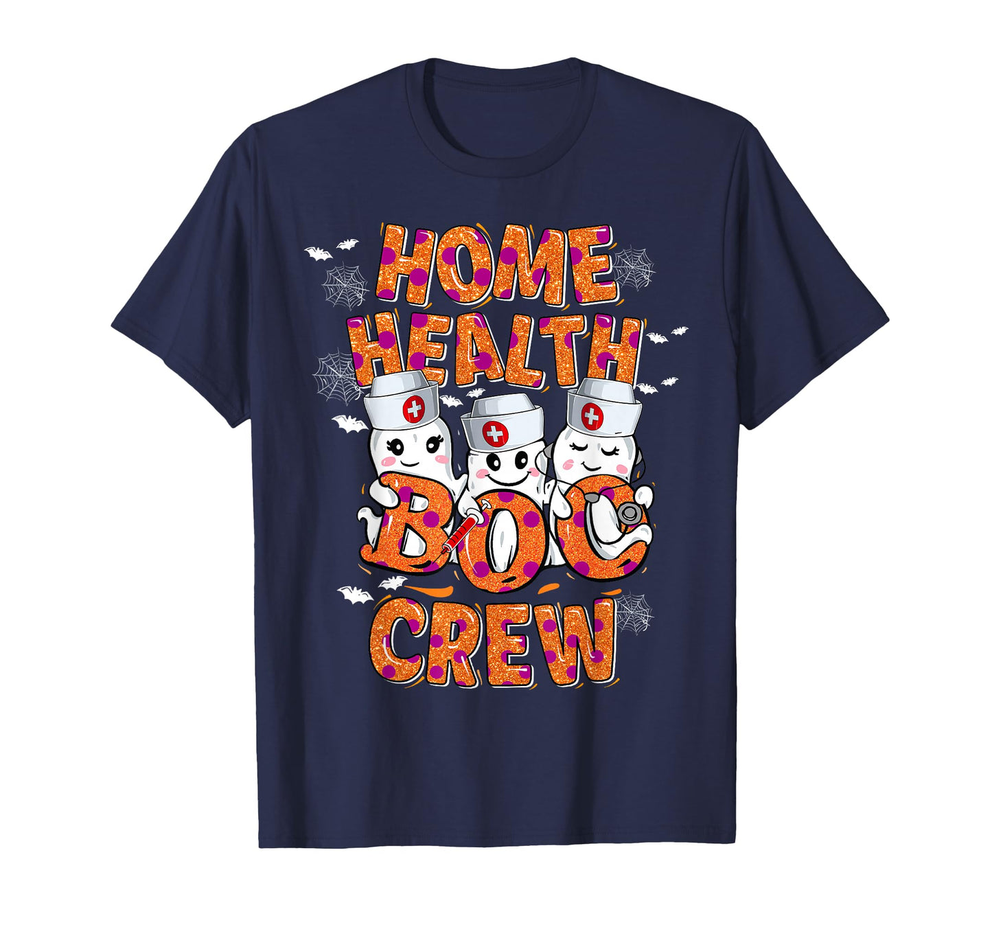Home Health Nurse Halloween shirt Home Health Boo Crew T-Shirt