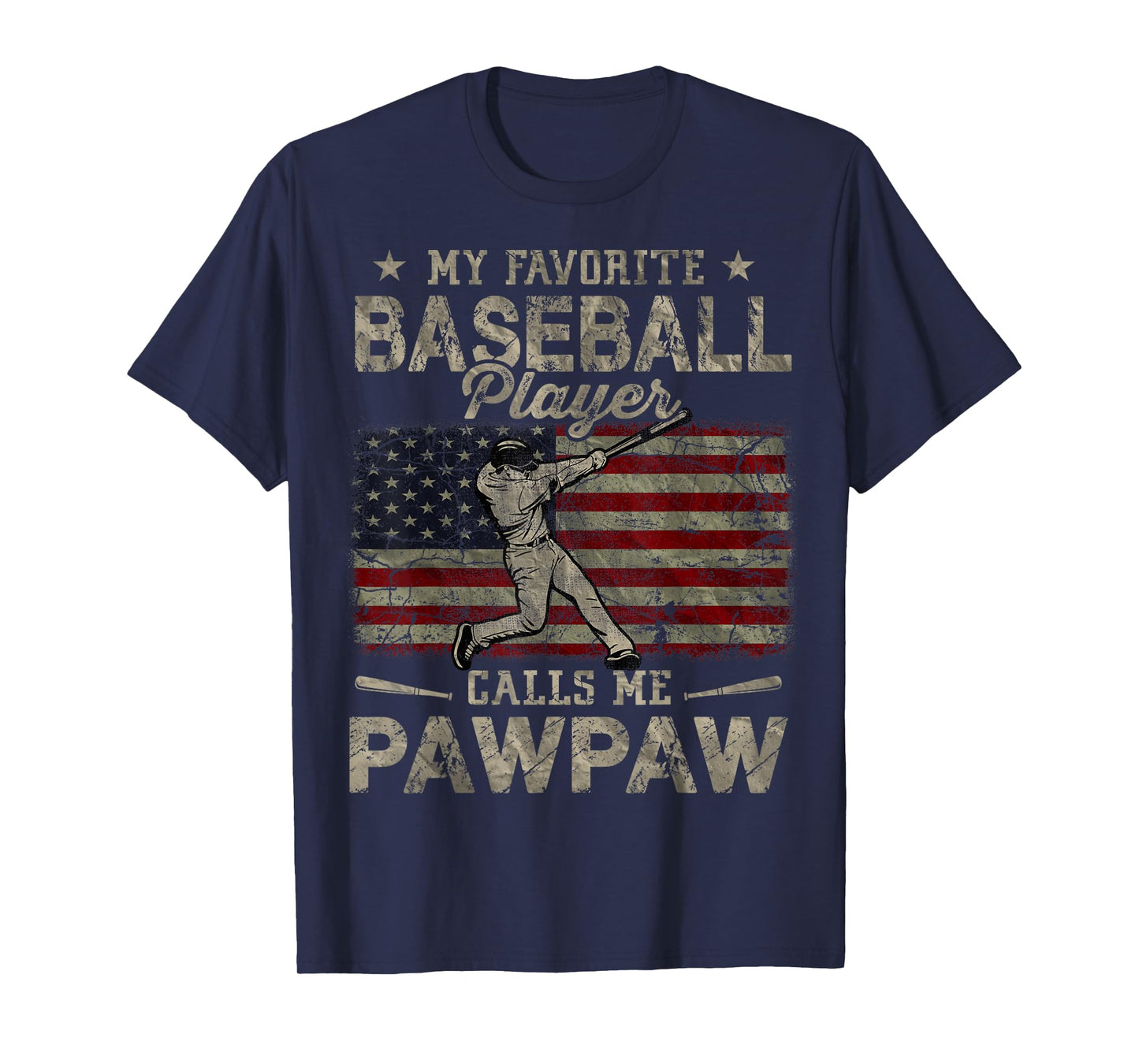 My Favorite Baseball Player Calls Me Pawpaw Father's Day T-Shirt