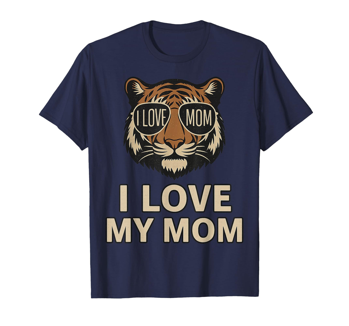 I Love My Mom Tiger Graphic for Animal Lovers T-Shirt