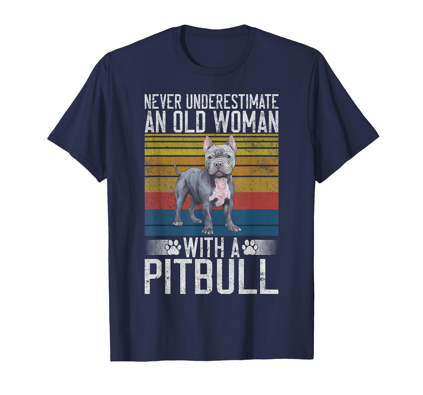 Never underestimate an old Woman with a Pitbull T-Shirt