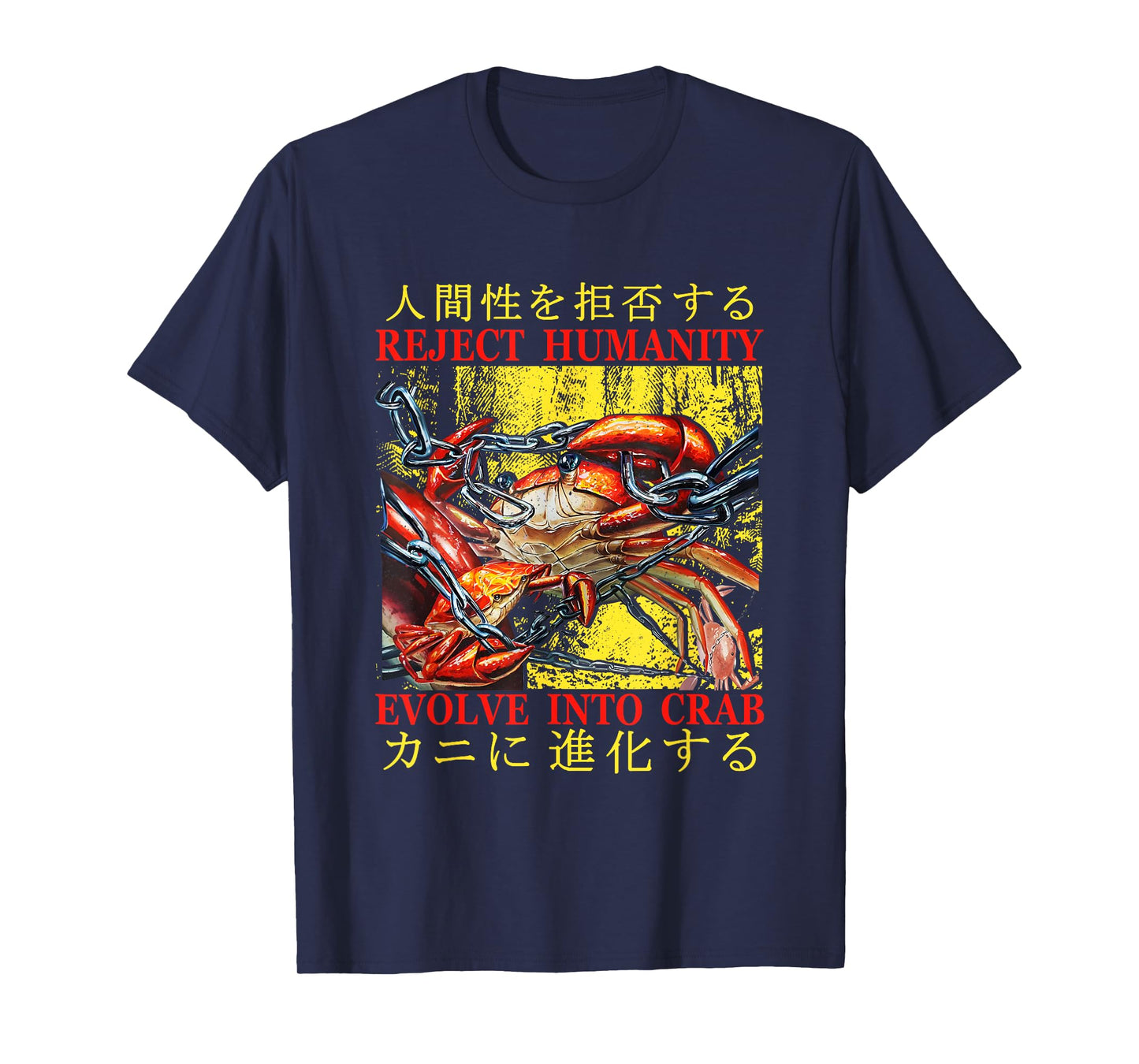 Reject Humanity Evolve Into Crab Japanese Funny Crab Meme T-Shirt